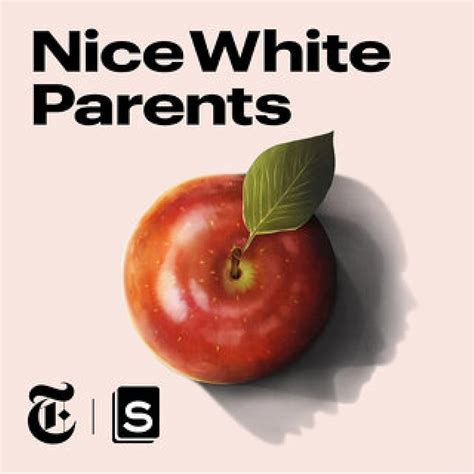 white parents guide|nice white parents podcast transcript.